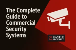 Guide to commercial security systems