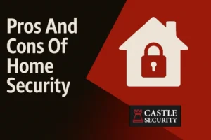 Pros cons home security